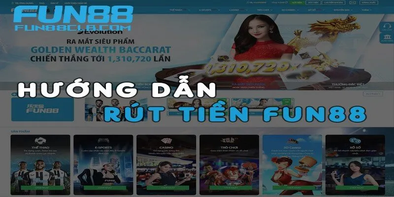 Câu hỏi cược thủ thường đưa ra khi rút tiền Fun88