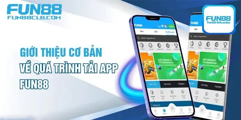 Đôi nét giới thiệu về tải app Fun88